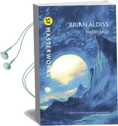 Helliconia: Helliconia Spring, Helliconia Summer, Helliconia Winter Audiobook download free by Brian Aldiss