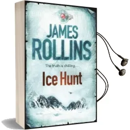Ice Hunt Audiobook download free by James Rollins
