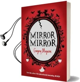 Mirror Mirror Audiobook download free by Gregory Maguire