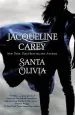 Audiobook Santa Olivia author Jacqueline Carey