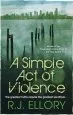 Audiobook A Simple act of Violence author R. J. Ellory