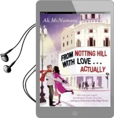 From Notting Hill With Love . . . Actually Audiobook download free by Ali Mcnamara