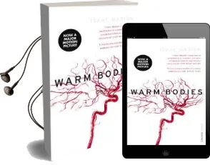 Warm Bodies (The Warm Bodies Series) Audiobook download free by Isaac Marion