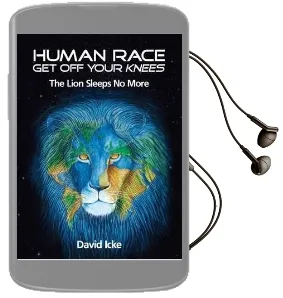 Human Race get off Your Knees: The Lion Sleeps no More Audiobook download free by David Icke