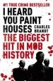 Audiobook I Heard you Paint Houses: Now Filmed as the Irishman Directed by Martin Scorsese author Charles Brandt