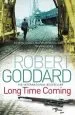 Audiobook Long Time Coming: Crime Thriller author Robert Goddard