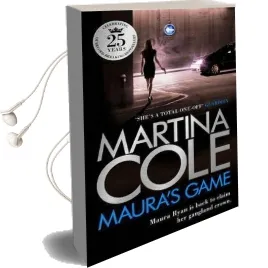 Maura'S Game: A Gripping Crime Thriller of Danger, Determination and one Unstoppable Woman Audiobook download free by Martina Cole