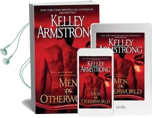 Men of the Otherworld Audiobook download free by Kelley Armstrong