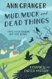 Audiobook Mud, Muck and Dead Things (Campbell & Carter Mystery 1): An English Country Crime Novel of Murder and Ingrigue author Ann Granger