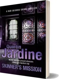 Skinner'S Mission (Bob Skinner Series, Book 6): The Past and Present Collide in This Gritty Crime Novel Audiobook download free by Quintin Jardine
