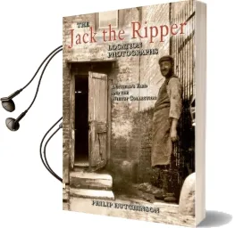 The Jack the Ripper Location Photographs: Dutfield'S Yard and the Whitby Collection Audiobook download free by Philip Hutchinson