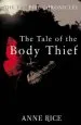 Audiobook The Tale of the Body Thief: The Vampire Chronicles 4 author Anne Rice