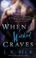 Audiobook When Wicked Craves: A Shadow Keepers Novel author J K Beck