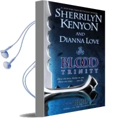 Blood Trinity Audiobook download free by Sherrilyn Kenyon