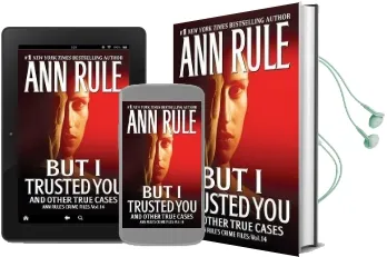 But i Trusted you: Ann Rule'S Crime Files #14 Audiobook download free by Ann Rule