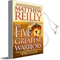 The Five Greatest Warriors Audiobook download free by Matthew Reilly