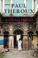 Audiobook A Dead Hand: A Crime in Calcutta author Paul Theroux