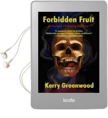 Forbidden Fruit Audiobook download free by Kerry Greenwood