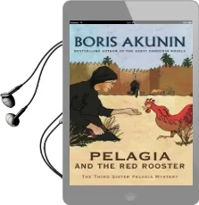 Pelagia and the red Rooster: The Third Sister Pelagia Mystery Audiobook download free by Boris Akunin
