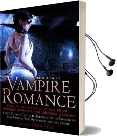 The Mammoth Book of Vampire Romance: Over 25 Short Stories of hot Blood, Midnight Pleasures and Inhuman Passion Audiobook download free by Trisha Telep