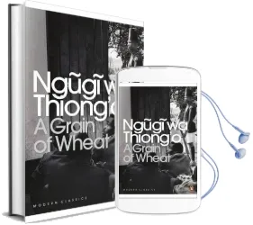 A Grain of Wheat Audiobook download free by Ngugi Wa Thiong'O