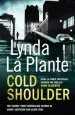 Audiobook Cold Shoulder: A Lorraine Page Thriller author Lynda La Plante