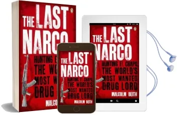The Last Narco: Hunting el Chapo, the World'S Most-Wanted Drug Lord Audiobook download free by Malcolm Beith