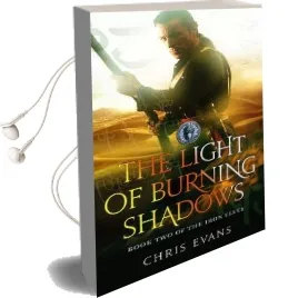 The Light of Burning Shadows: Book two of the Iron Elves Audiobook download free by Chris Evans