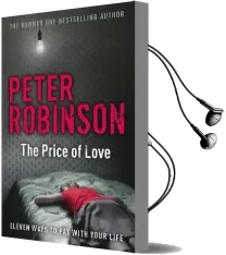 The Price of Love: Including an Original dci Banks Novella Audiobook download free by Peter Robinson