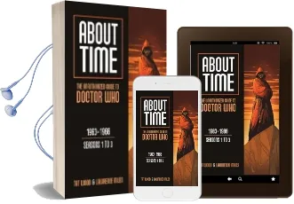 About Time 1: The Unauthorized Guide to Doctor who (Seasons 1 to 3) Audiobook download free by Lawrence Miles