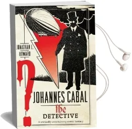 Johannes Cabal the Detective Audiobook download free by Jonathan L. Howard