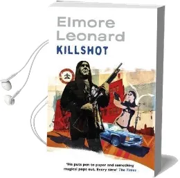 Killshot Audiobook download free by Elmore Leonard