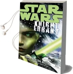 Knight Errant: Star Wars Legends Audiobook download free by John Jackson Miller