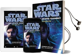 Star Wars: Clone Wars Gambit - Stealth Audiobook download free by Karen Miller