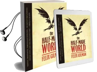 The Half-Made World Audiobook download free by Felix Gilman