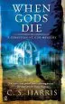 Audiobook When Gods die author C S Harris