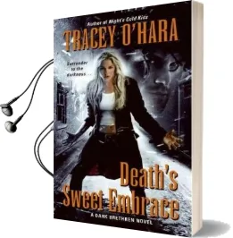 Death'S Sweet Embrace: A Dark Brethren Novel Audiobook download free by Tracey O'Hara