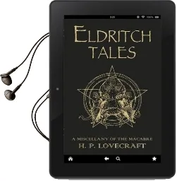 Eldritch Tales: A Miscellany of the Macabre Audiobook download free by H. P. Lovecraft