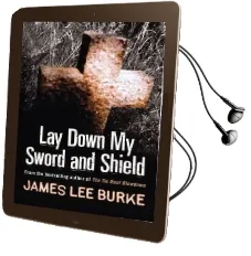 Lay Down my Sword and Shield Audiobook download free by James Lee Burke