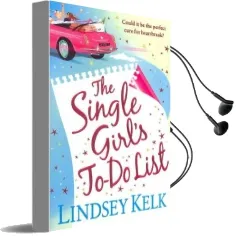 The Single Girl'S To-Do List Audiobook download free by Lindsey Kelk
