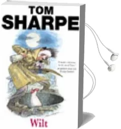 Wilt: (Wilt Series 1) Audiobook download free by Tom Sharpe