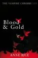 Audiobook Blood and Gold: The Vampire Chronicles 8 author Anne Rice