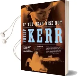 If the Dead Rise not Audiobook download free by Philip Kerr