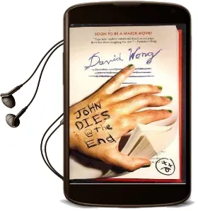 John Dies at the end Audiobook download free by David Wong