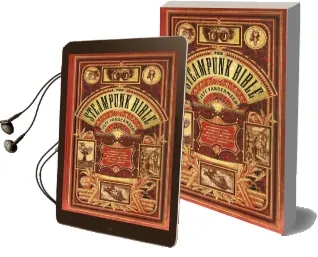 Steampunk Bible: An Illustrated Guide to Imaginary Airshipsetc. Audiobook download free by S. J. Chambers