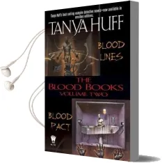 The Blood Books: Volume 2; Blood Lines/Blood Pact Audiobook download free by Tanya Huff