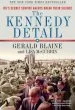 Audiobook The Kennedy Detail: Jfk'S Secret Service Agents Break Their Silence author Gerald Blaine