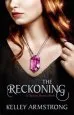 Audiobook The Reckoning: Number 3 in Series author Kelley Armstrong