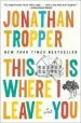 Audiobook This is Where i Leave you author Jonathan Tropper