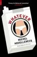 Audiobook Whatever author Michel Houellebecq